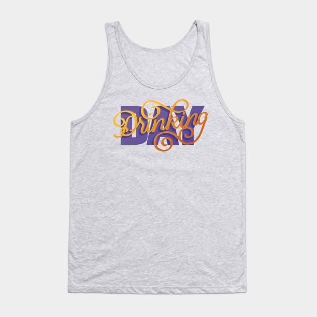 Day Drinking Tank Top by polliadesign